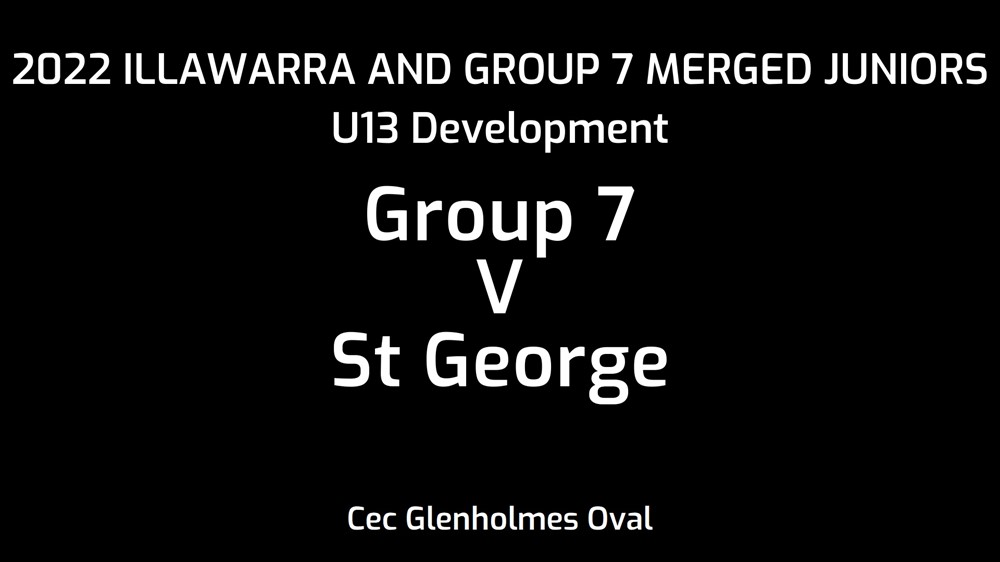220924-Illawarra and Group 7 Merged Juniors U13 Development - Group 7 v St George Dragons Slate Image