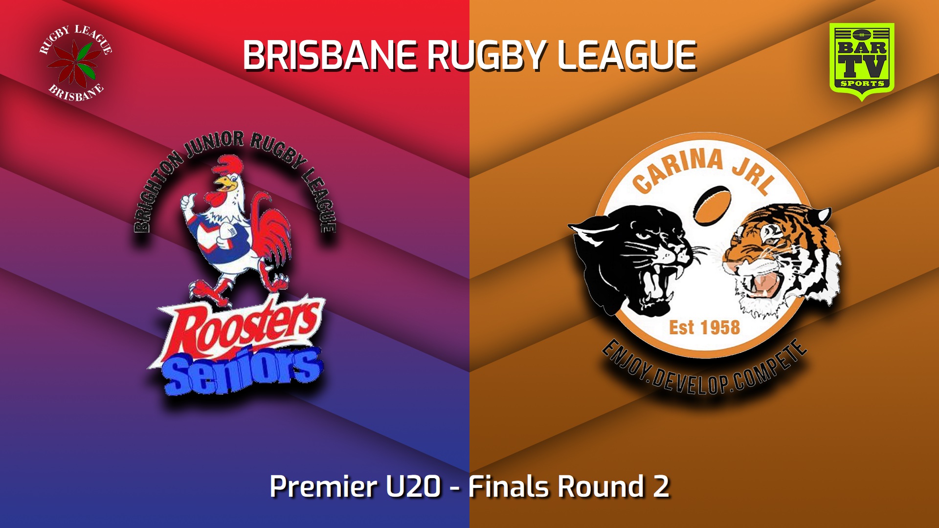 230826-BRL Finals Round 2 - Premier U20 - Brighton Roosters v Carina Juniors Slate Image