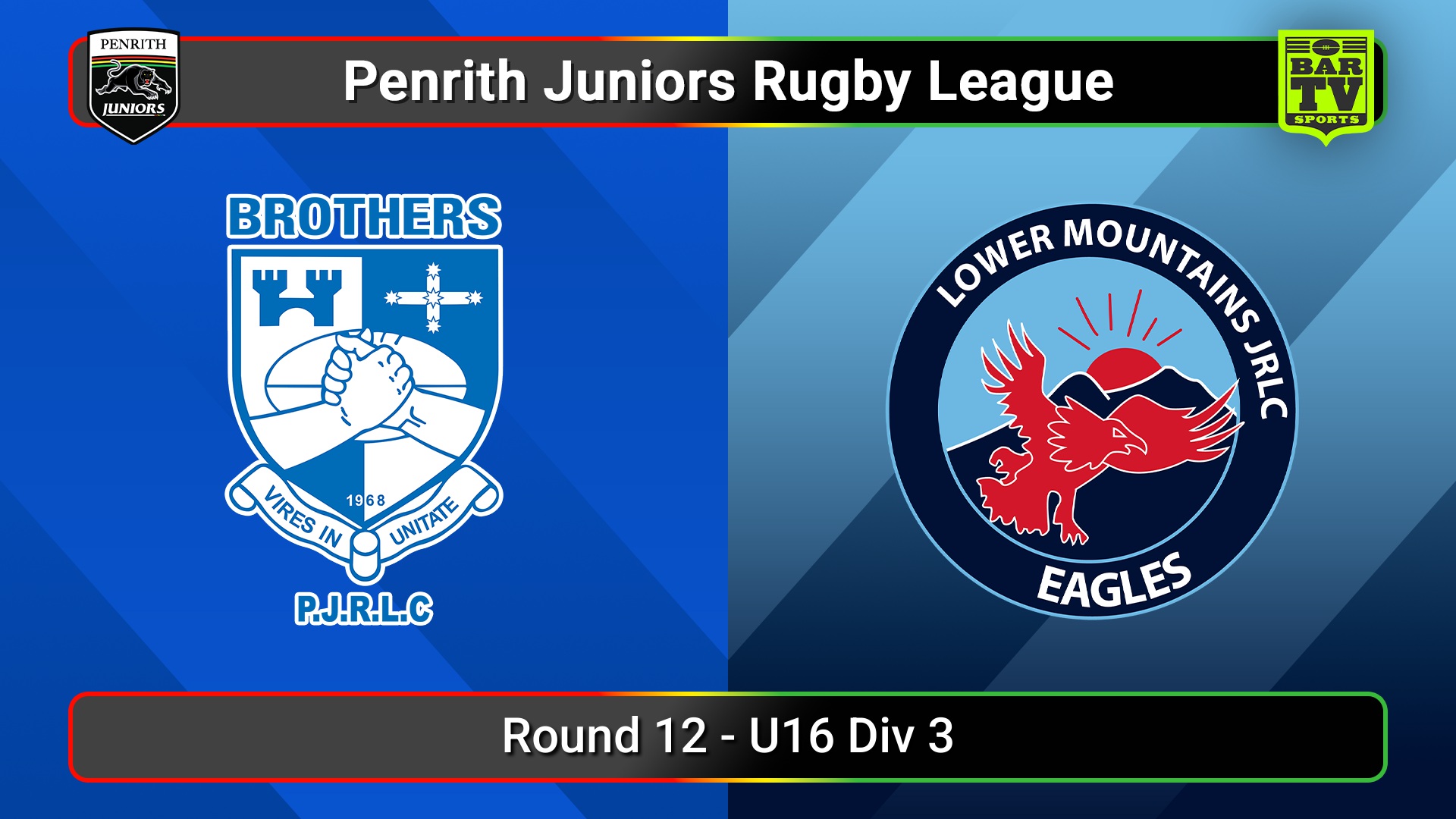 250719-video-Penrith & District Junior Rugby League Round 12 - U16 Div 3 - Brothers v Lower Mountains Slate Image