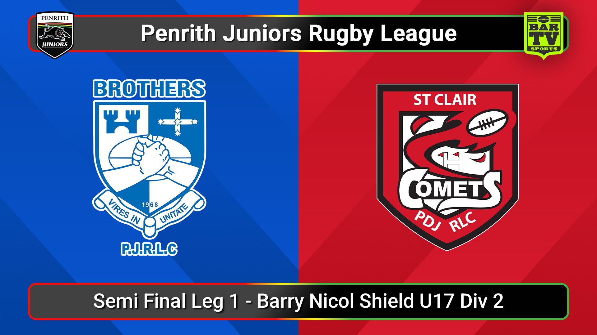 250809-video-Penrith & District Junior Rugby League Semi Final Leg 1 - Barry Nicol Shield U17 Div 2 - Brothers v St Clair Slate Image