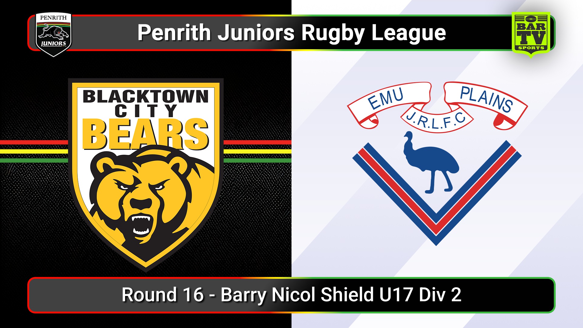 250809-video-Penrith & District Junior Rugby League Round 16 - Barry Nicol Shield U17 Div 2 - Blacktown City v Emu Plains Slate Image