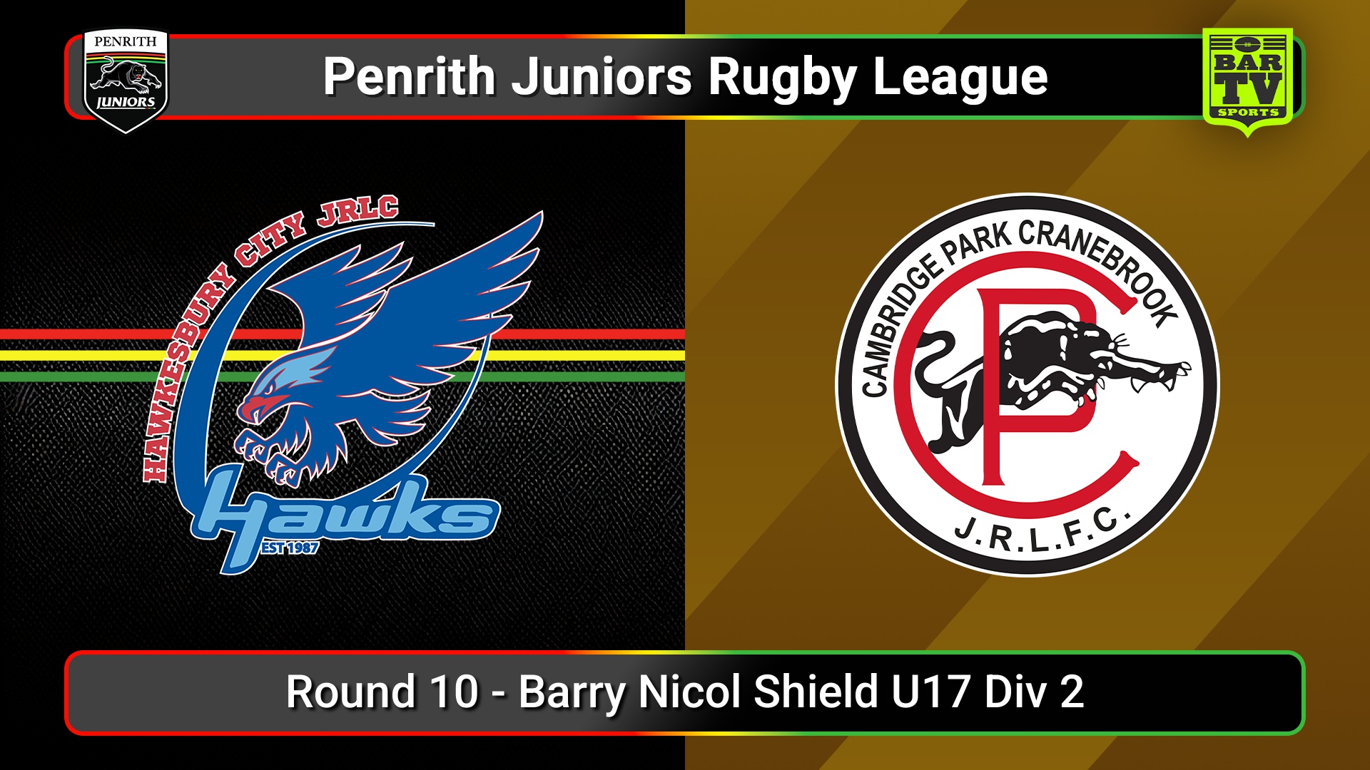 250628-video-Penrith & District Junior Rugby League Round 10 - Barry Nicol Shield U17 Div 2 - Hawkesbury City v Cambridge Park Slate Image