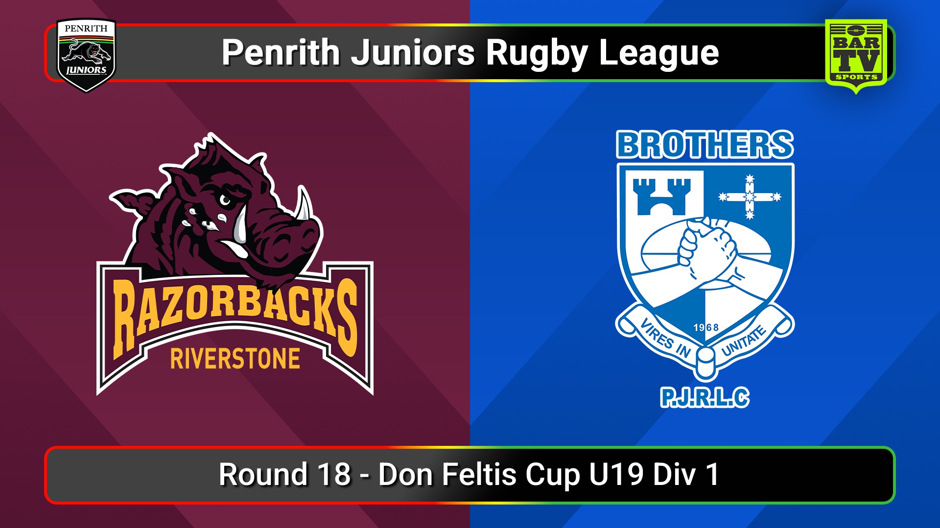 250817-video-Penrith & District Junior Rugby League Round 18 - Don Feltis Cup U19 Div 1 - Riverstone v Brothers Slate Image