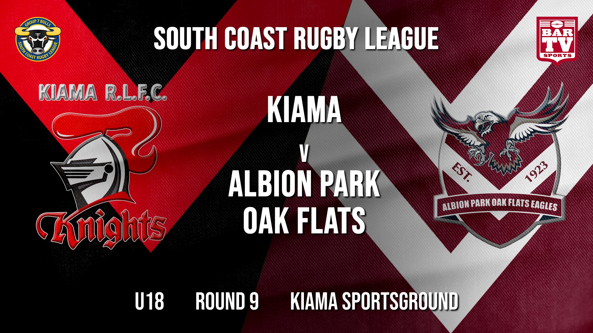 Group 7 RL Round 9 - U18 - Kiama Knights v Albion Park Oak Flats Slate Image