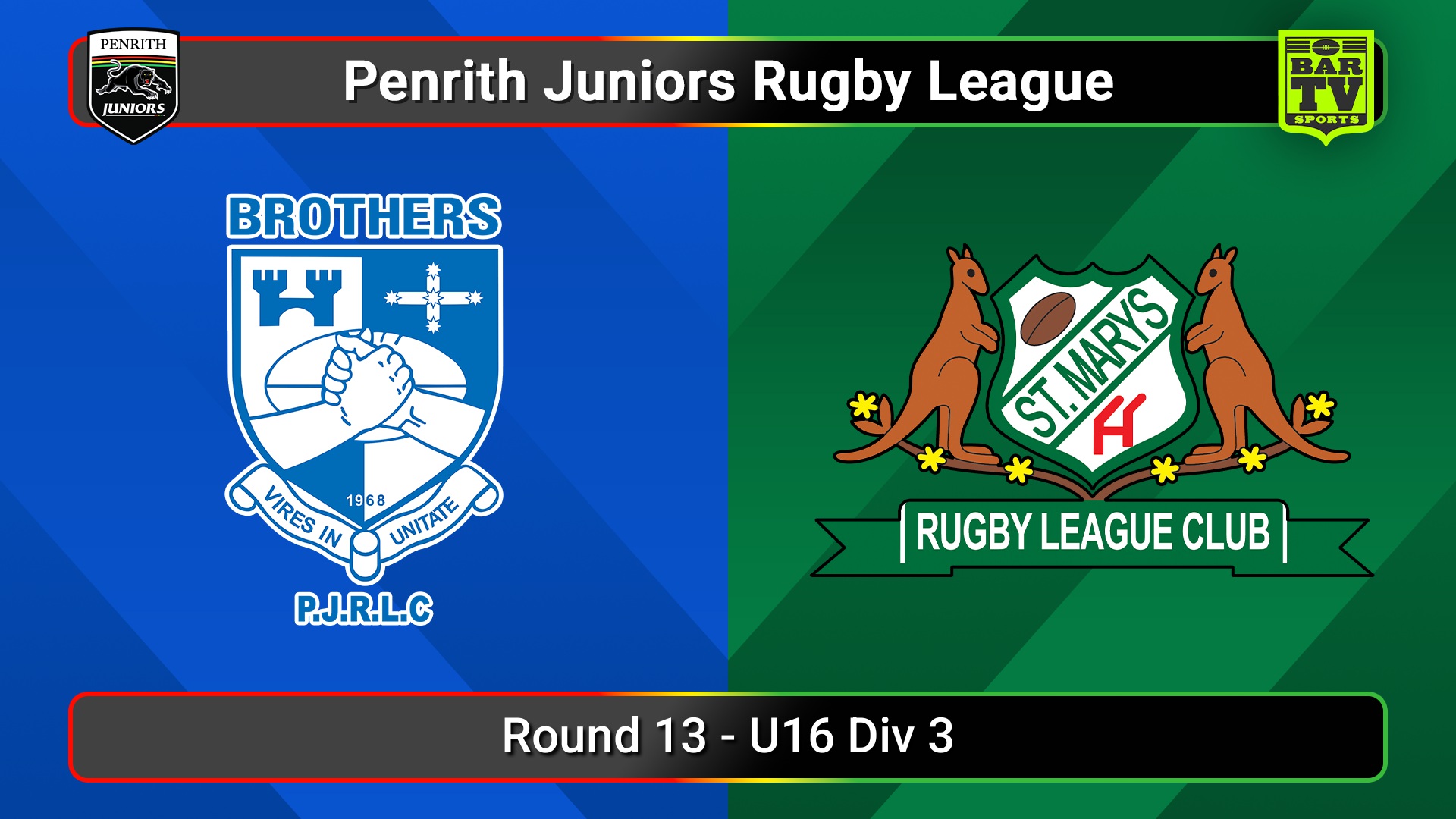 250726-video-Penrith & District Junior Rugby League Round 13 - U16 Div 3 - Brothers v St Marys Slate Image