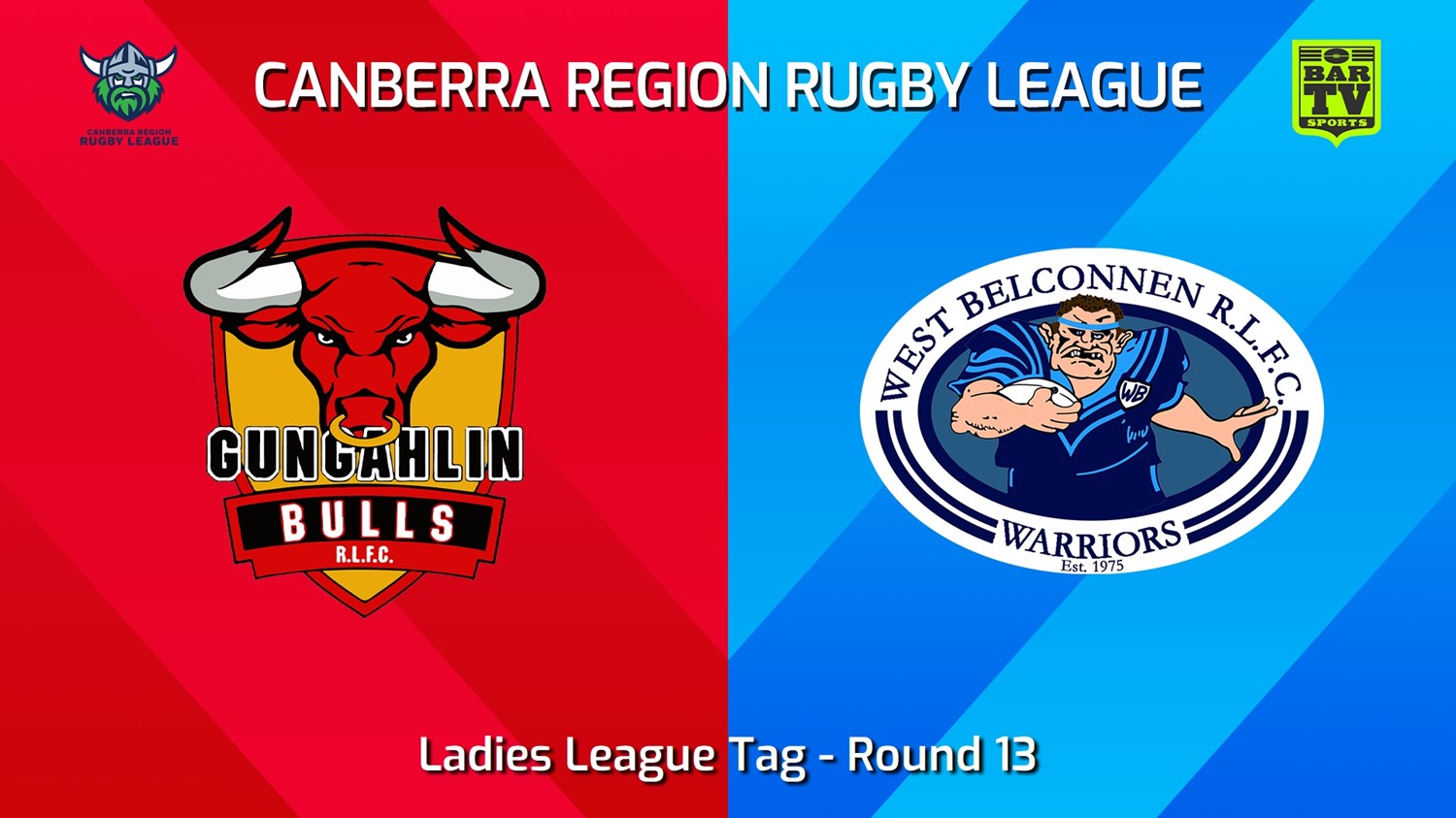 240706-video-Canberra Round 13 - Ladies League Tag - Gungahlin Bulls v West Belconnen Warriors Slate Image