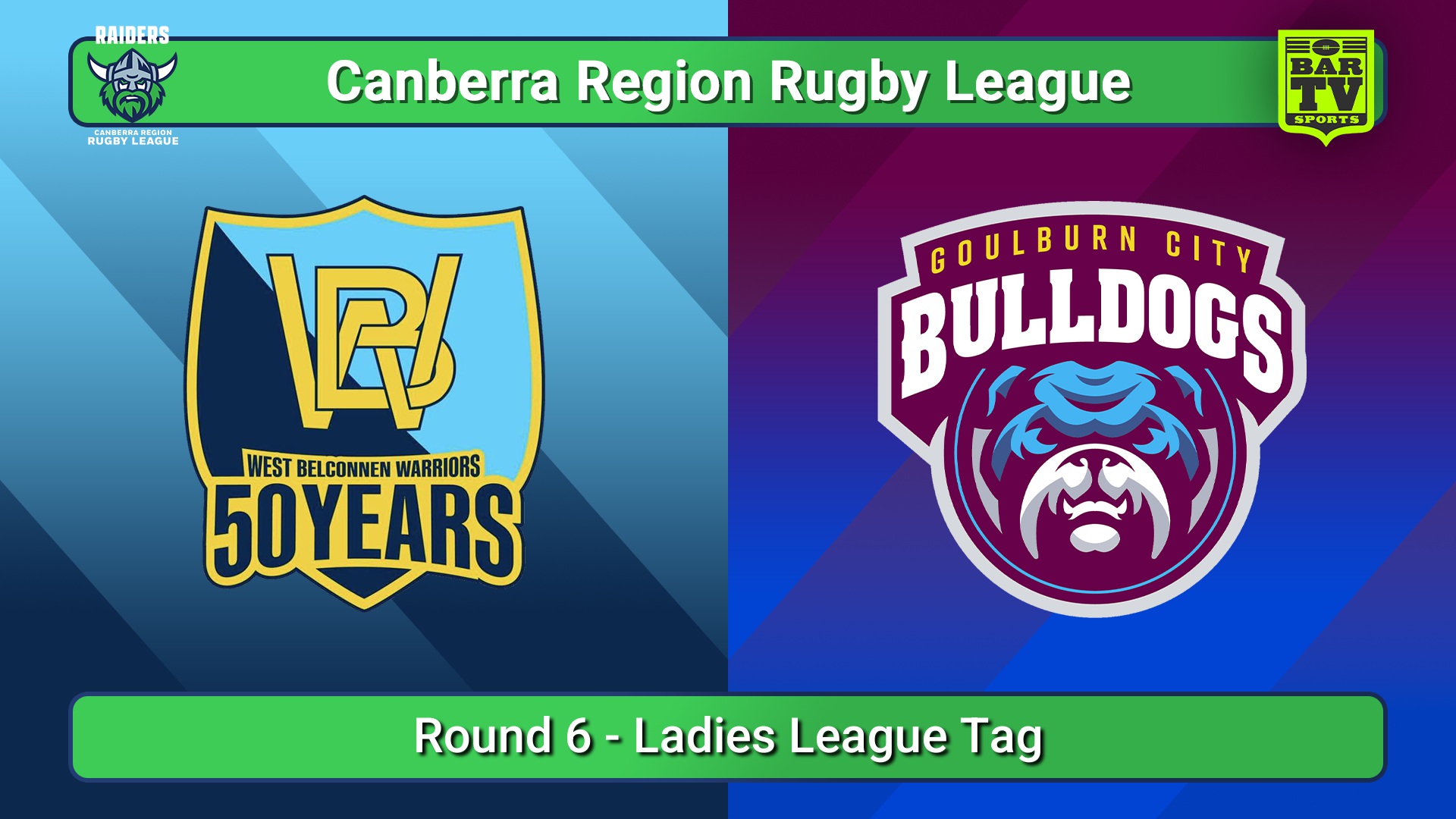 250517-video-Canberra Round 6 - Ladies League Tag - West Belconnen Warriors v Goulburn City Bulldogs Slate Image