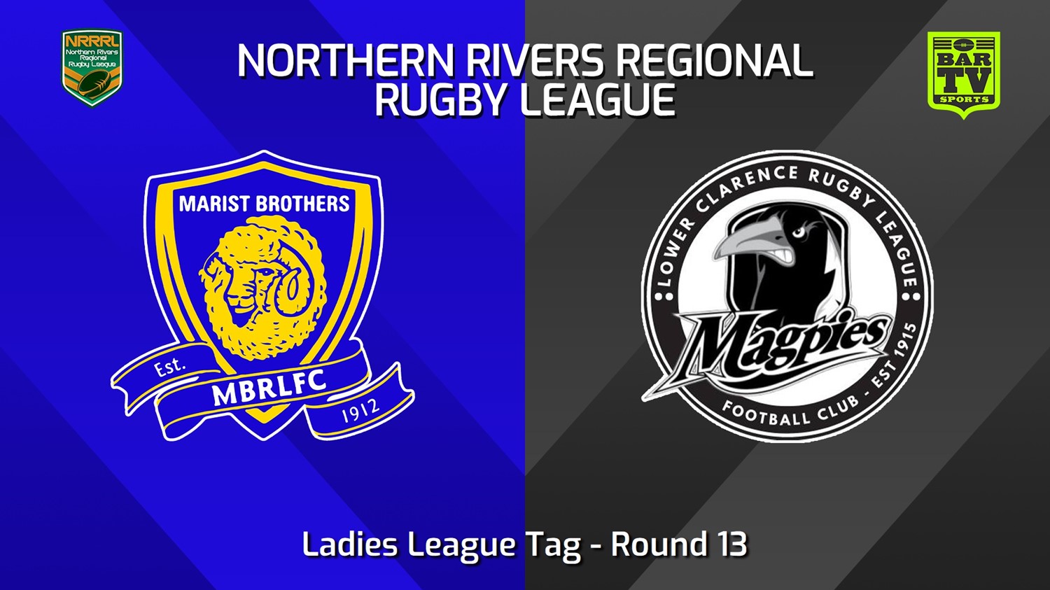 240706-video-Northern Rivers Round 13 - Ladies League Tag - Lismore Marist Brothers v Lower Clarence Magpies Slate Image