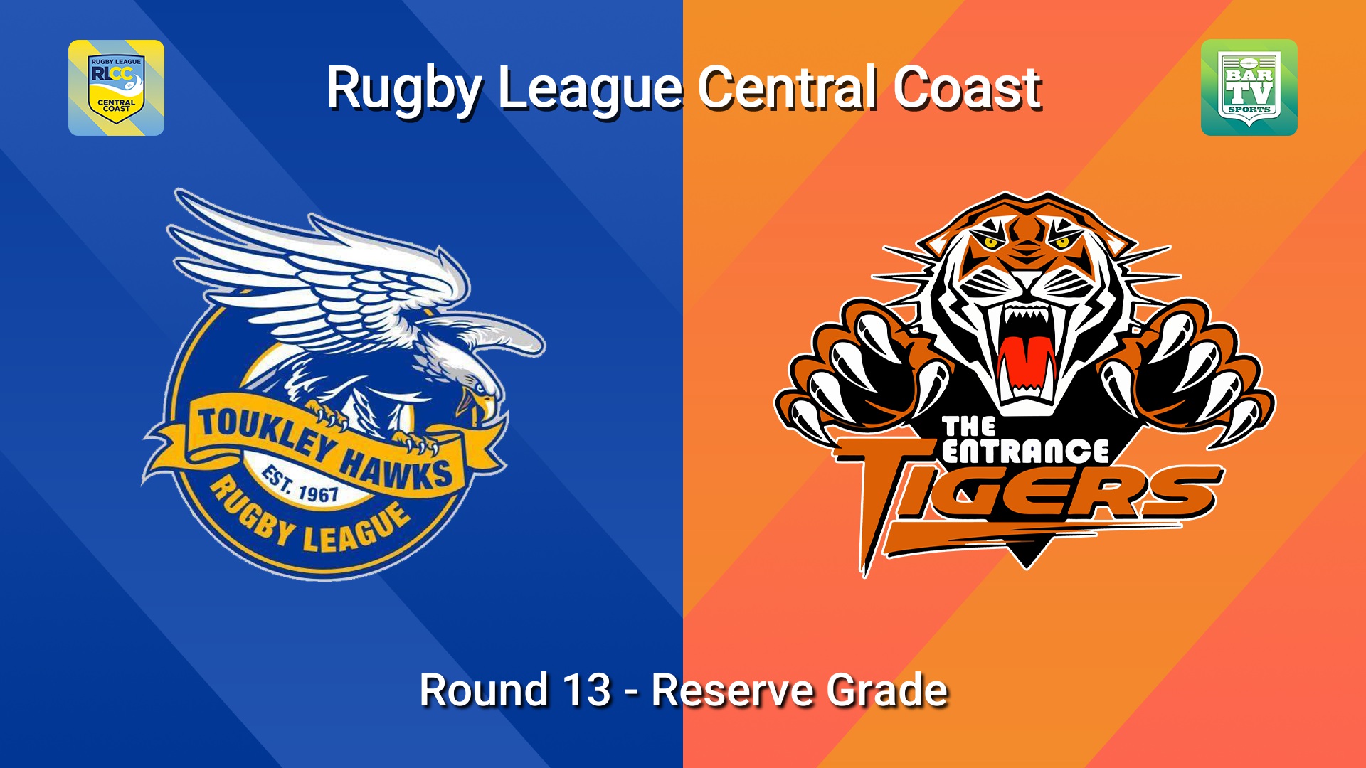 260719-video-RLCC Round 13 - Reserve Grade - Toukley Hawks v The Entrance Tigers Slate Image