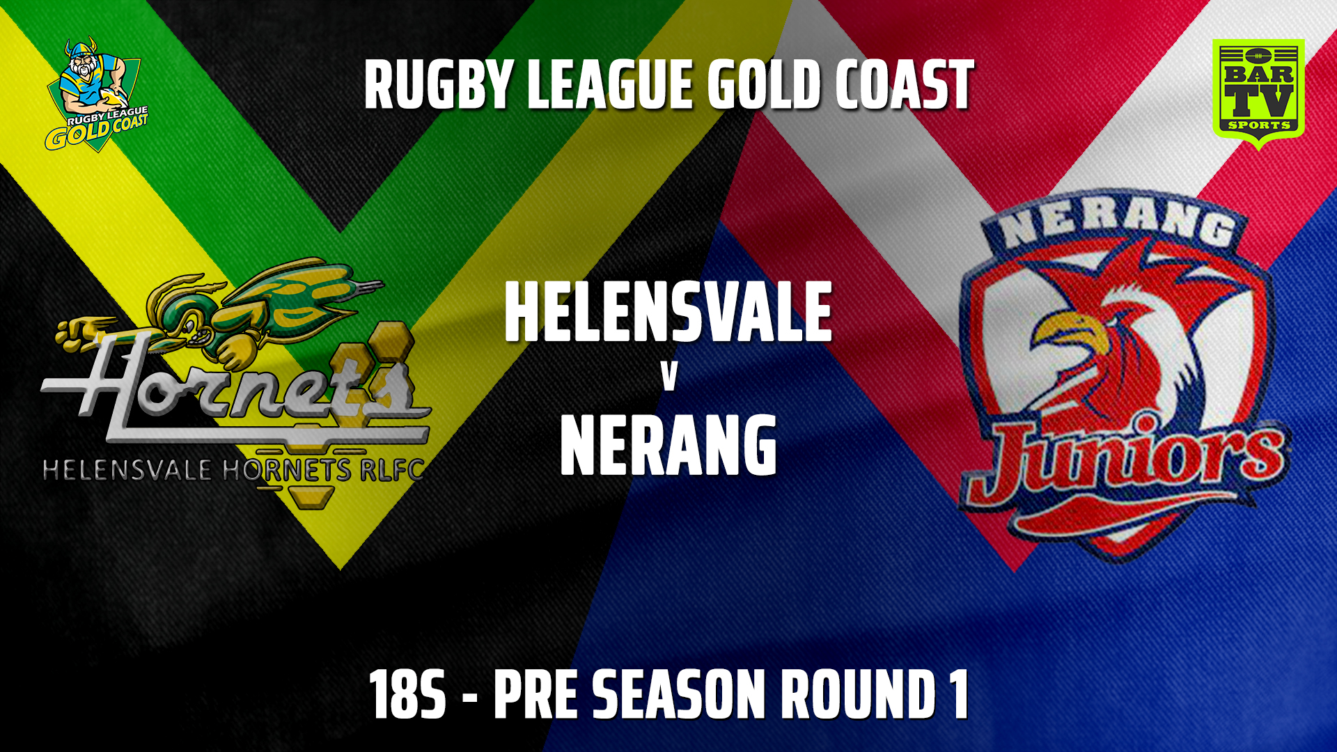 RLGC Pre Season Round 1 - 18s - Helensvale Hornets v Nerang Roosters Slate Image