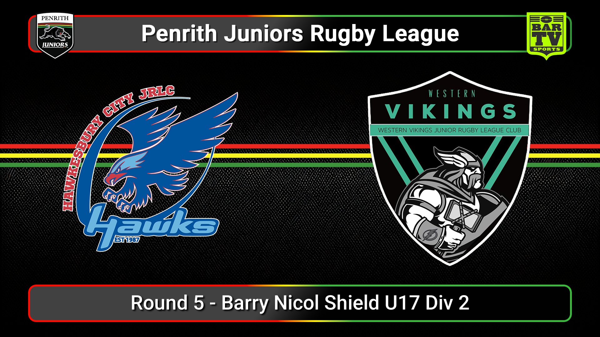 250517-video-Penrith & District Junior Rugby League Round 5 - Barry Nicol Shield U17 Div 2 - Hawkesbury City v Western Vikings Slate Image