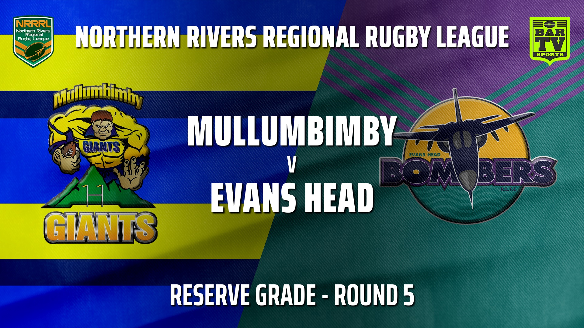 210530-NRRRL Round 5 - Reserve Grade - Mullumbimby Giants v Evans Head Bombers Slate Image