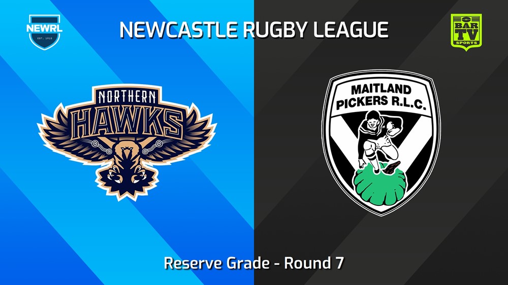240604-video-Newcastle RL Round 7 - Reserve Grade - Northern Hawks v Maitland Pickers Slate Image