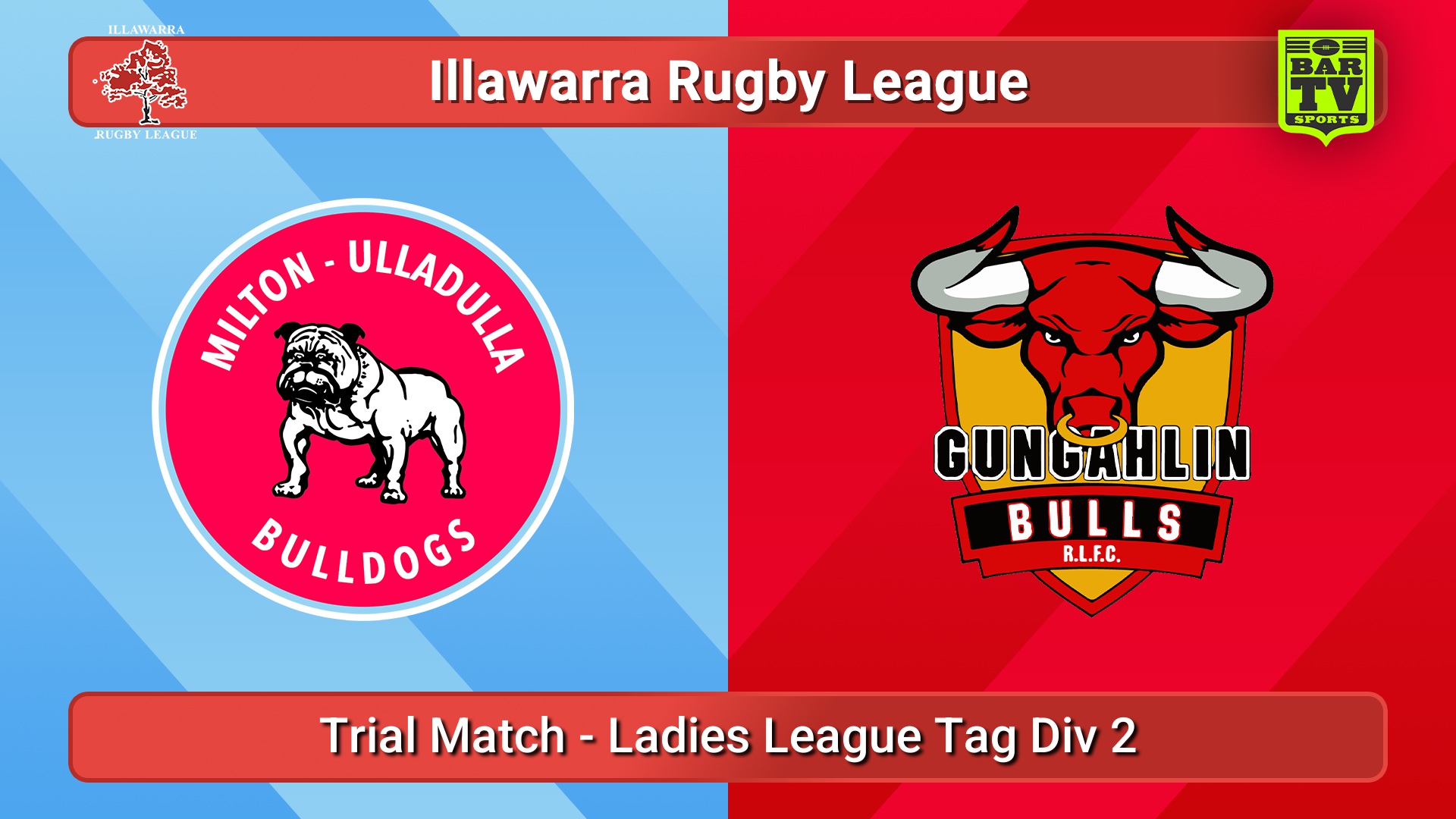 250315-video-Illawarra Trial Match - Ladies League Tag Div 2 - Milton-Ulladulla Bulldogs v Gungahlin Bulls Slate Image