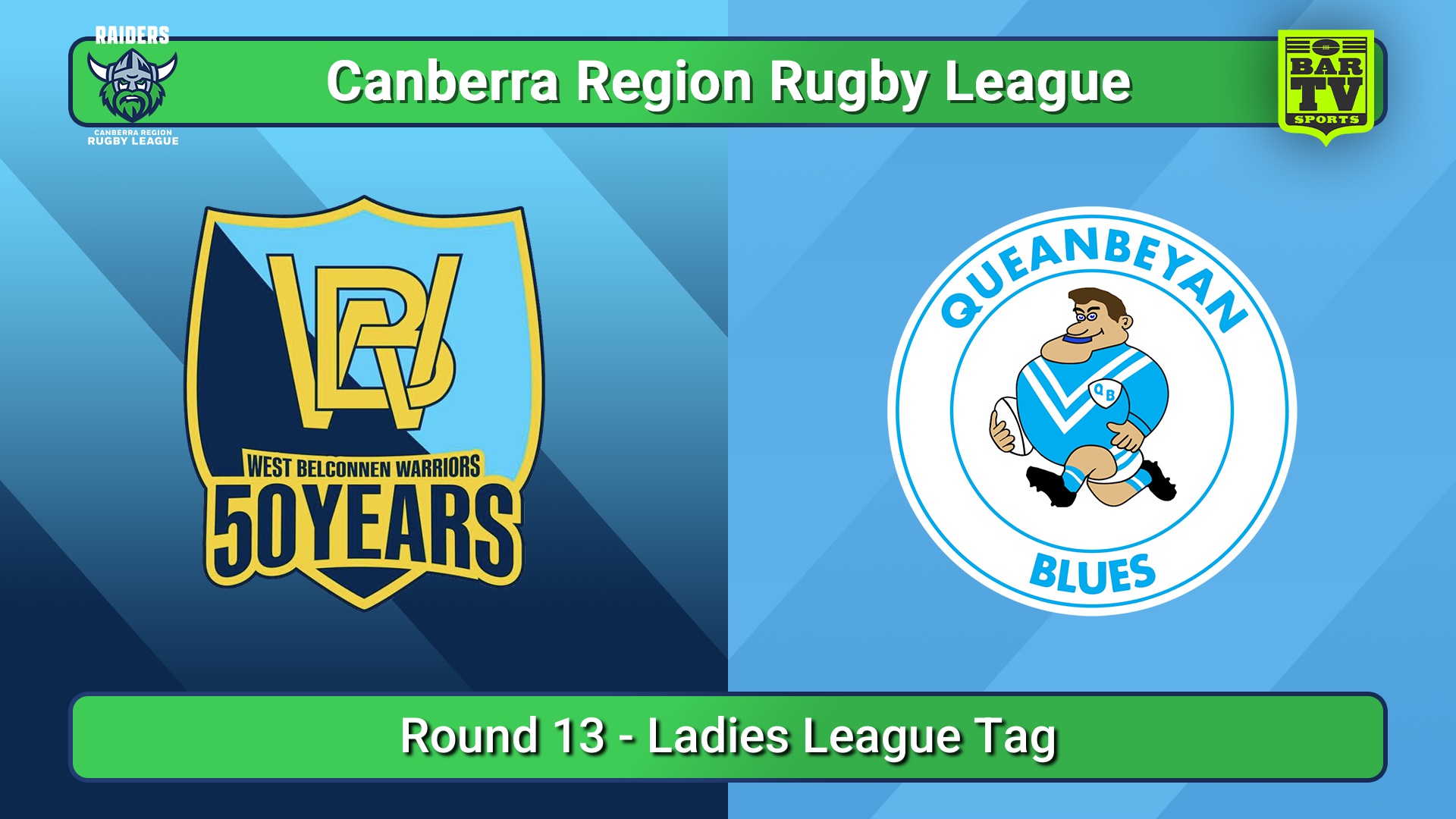 250713-video-Canberra Round 13 - Ladies League Tag - West Belconnen Warriors v Queanbeyan Blues Slate Image
