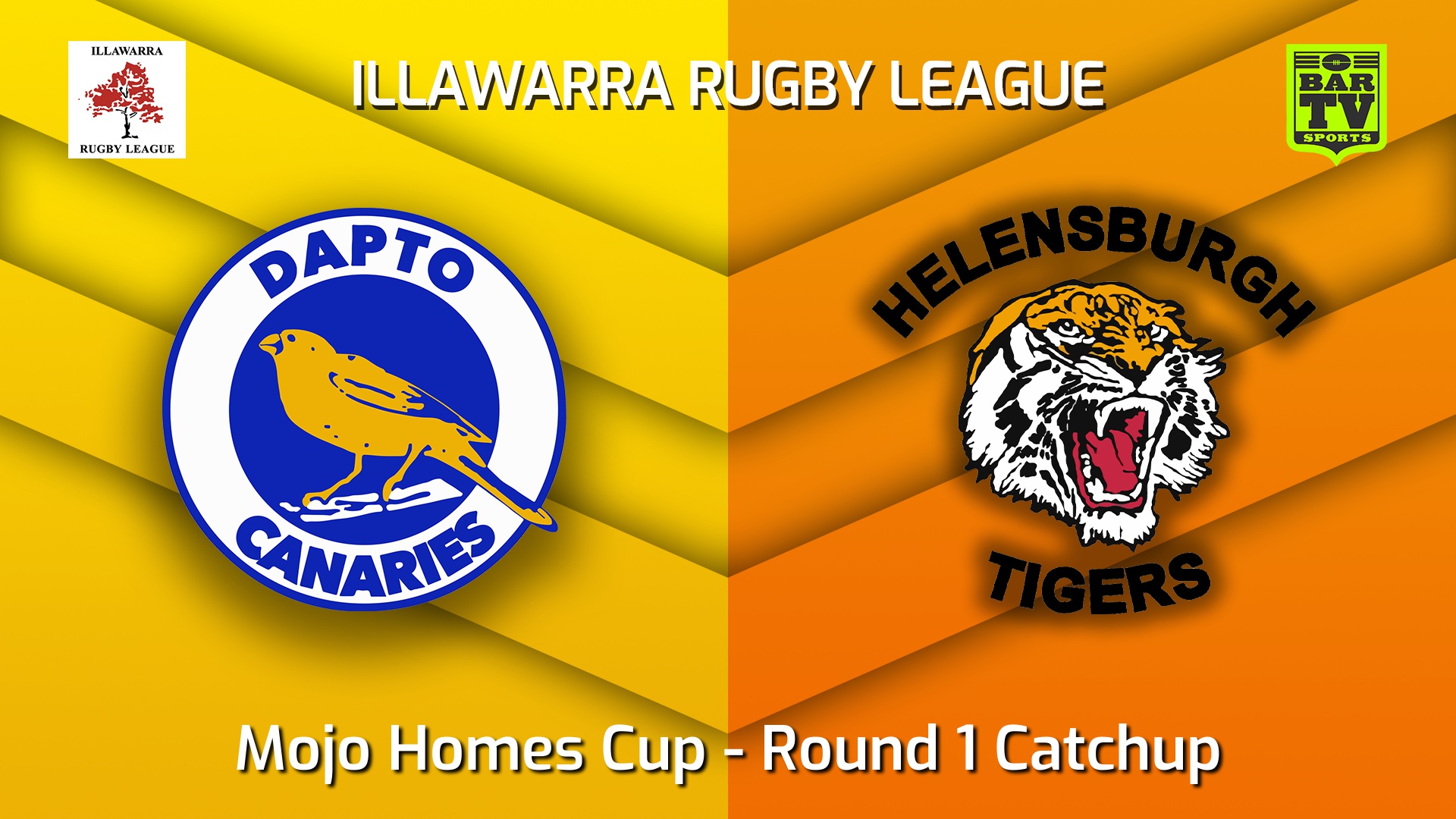 220611-Illawarra Round 1 Catchup - Mojo Homes Cup - Dapto Canaries v Helensburgh Tigers Slate Image