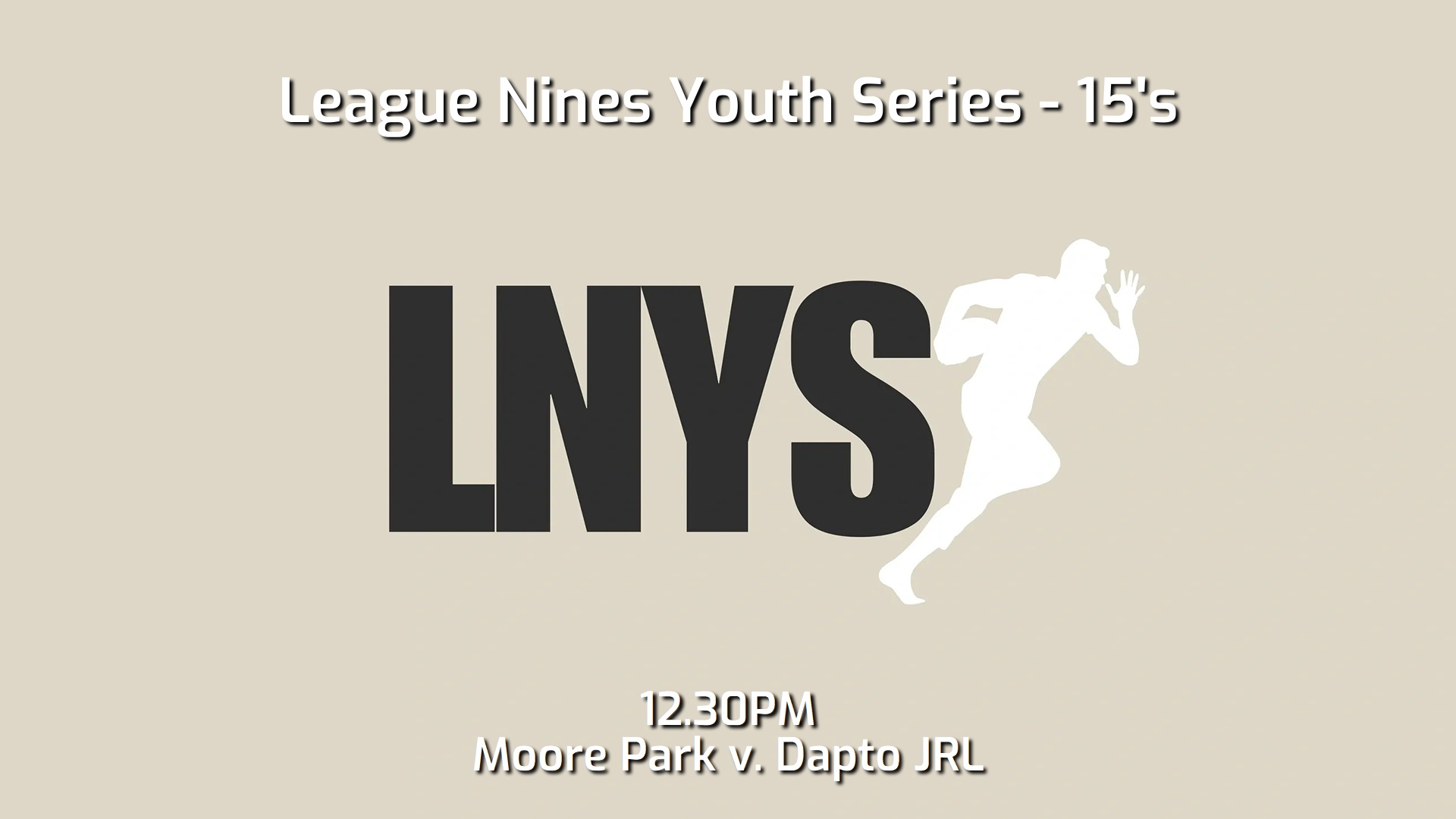 241109-video-League Nines Youth Series 15's - Moore Park JRLFC v Dapto Canaries JRL Slate Image