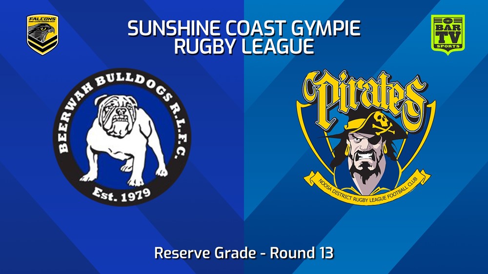 240706-video-Sunshine Coast RL Round 13 - Reserve Grade - Beerwah Bulldogs v Noosa Pirates Slate Image