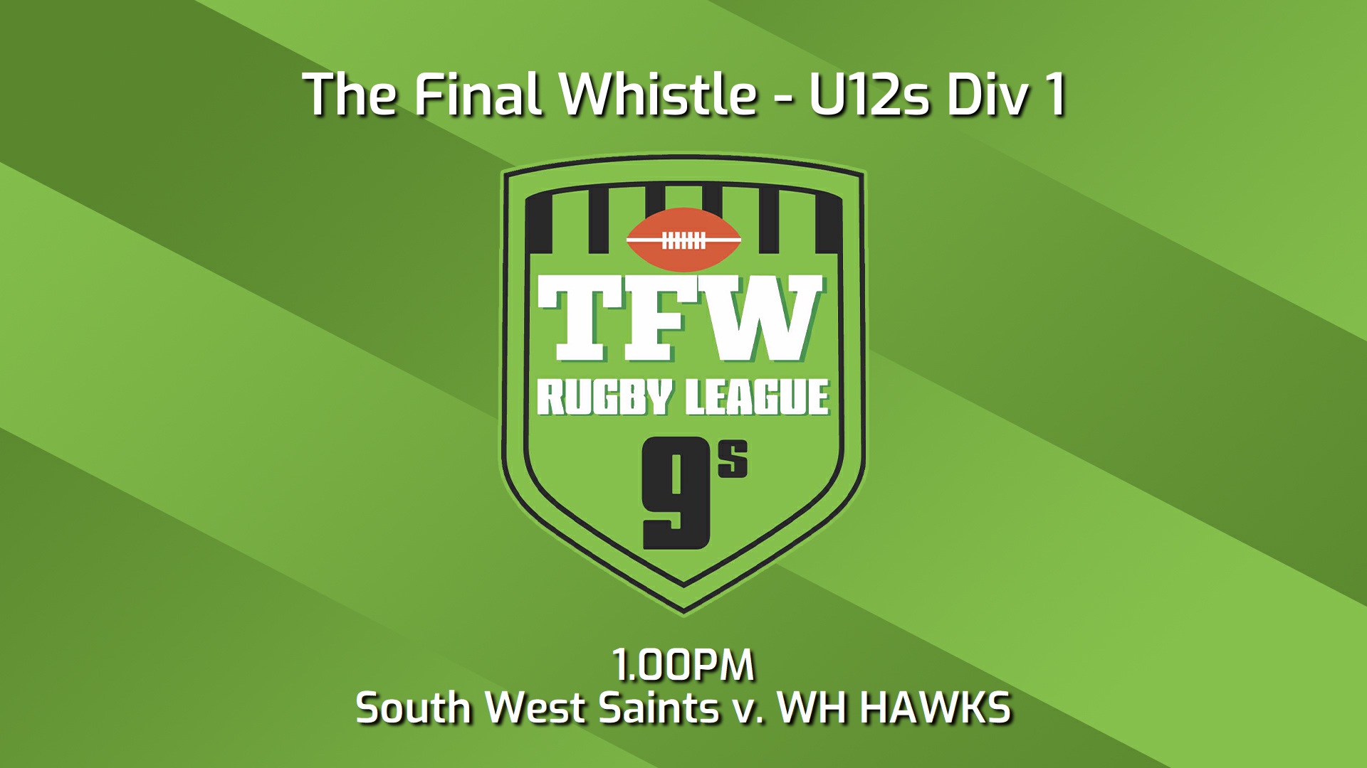 240921-video-Final Whistle Game 13 - U12s Div 1 - TFW South West Saints v TFW WH Hawks Slate Image