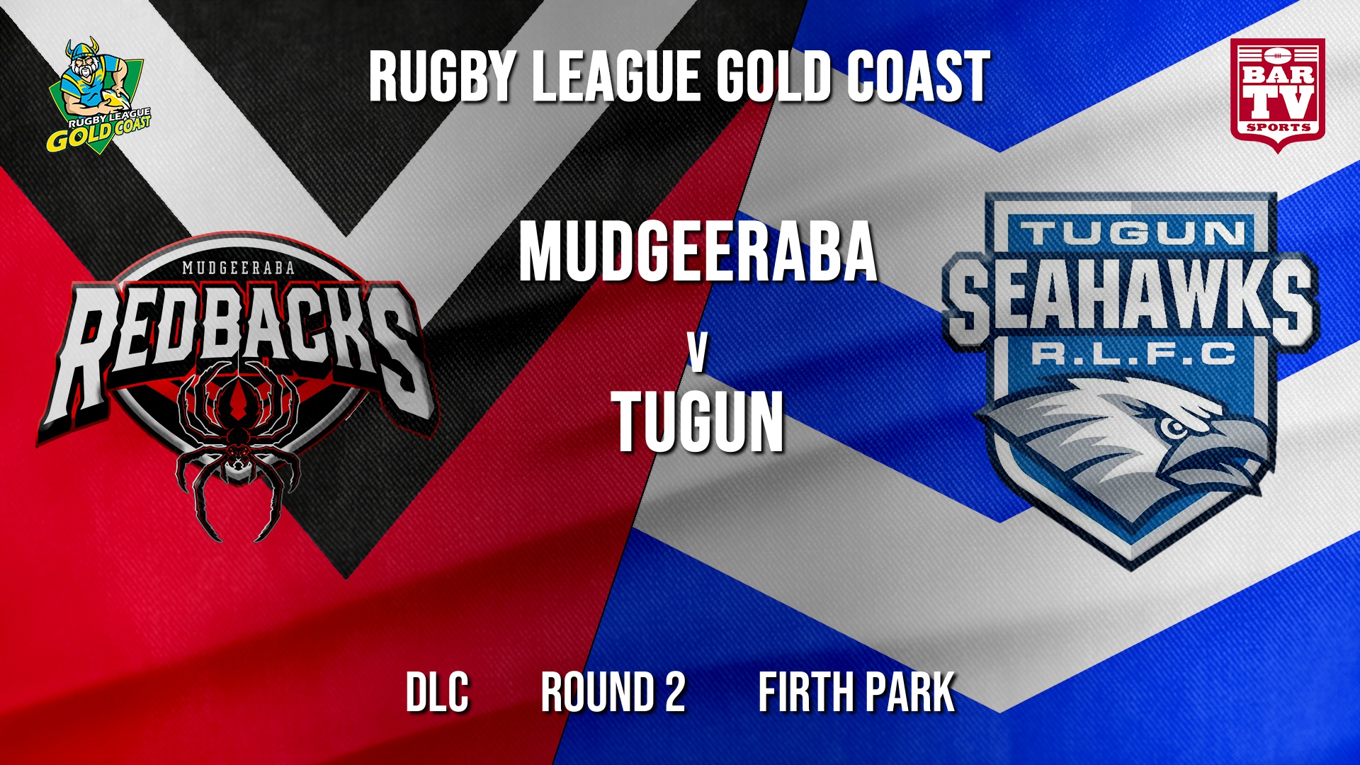 RLGC Round 2 - DLC - Mudgeeraba Redbacks v Tugun Seahawks Slate Image