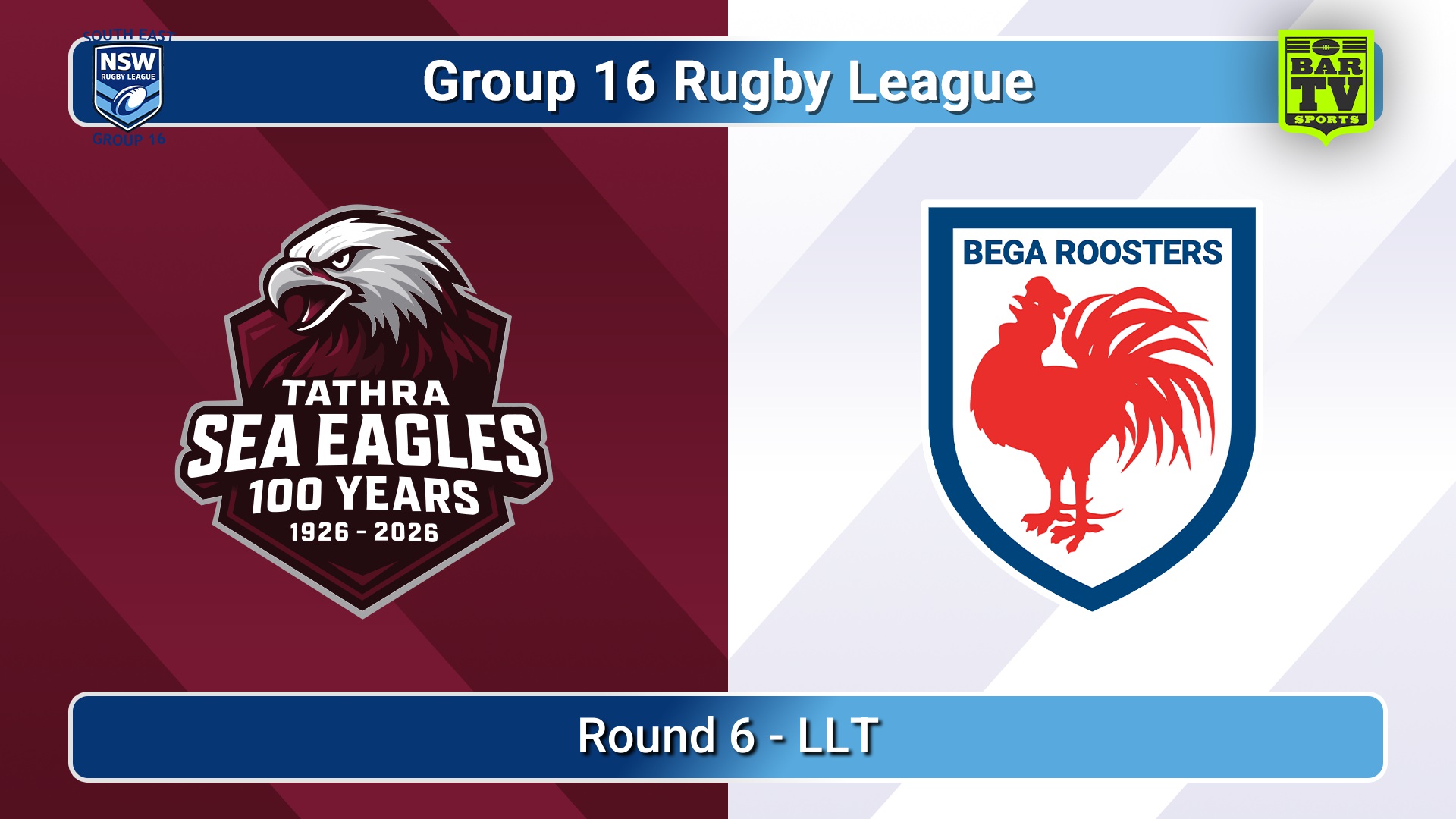 260530-video-Group 16 Rugby League  Round 6 - LLT - Tathra Sea Eagles v Bega Roosters Slate Image