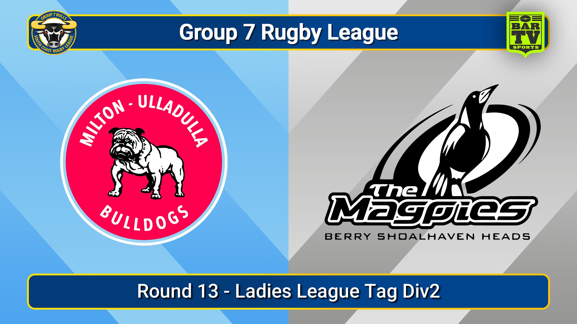 250719-video-South Coast Round 13 - Ladies League Tag Div2 - Milton-Ulladulla Bulldogs v Berry-Shoalhaven Heads Minigame Slate Image