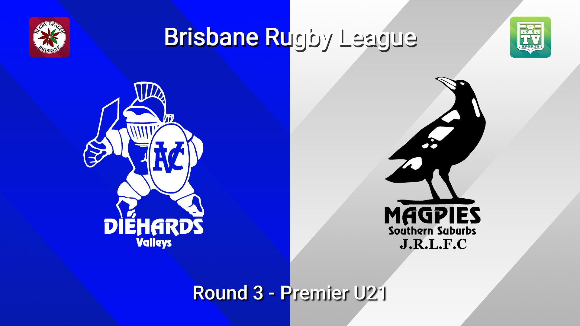 260328-video-BRL Round 3 - Premier U21 - Valleys Diehards v Souths Juniors Magpies Slate Image