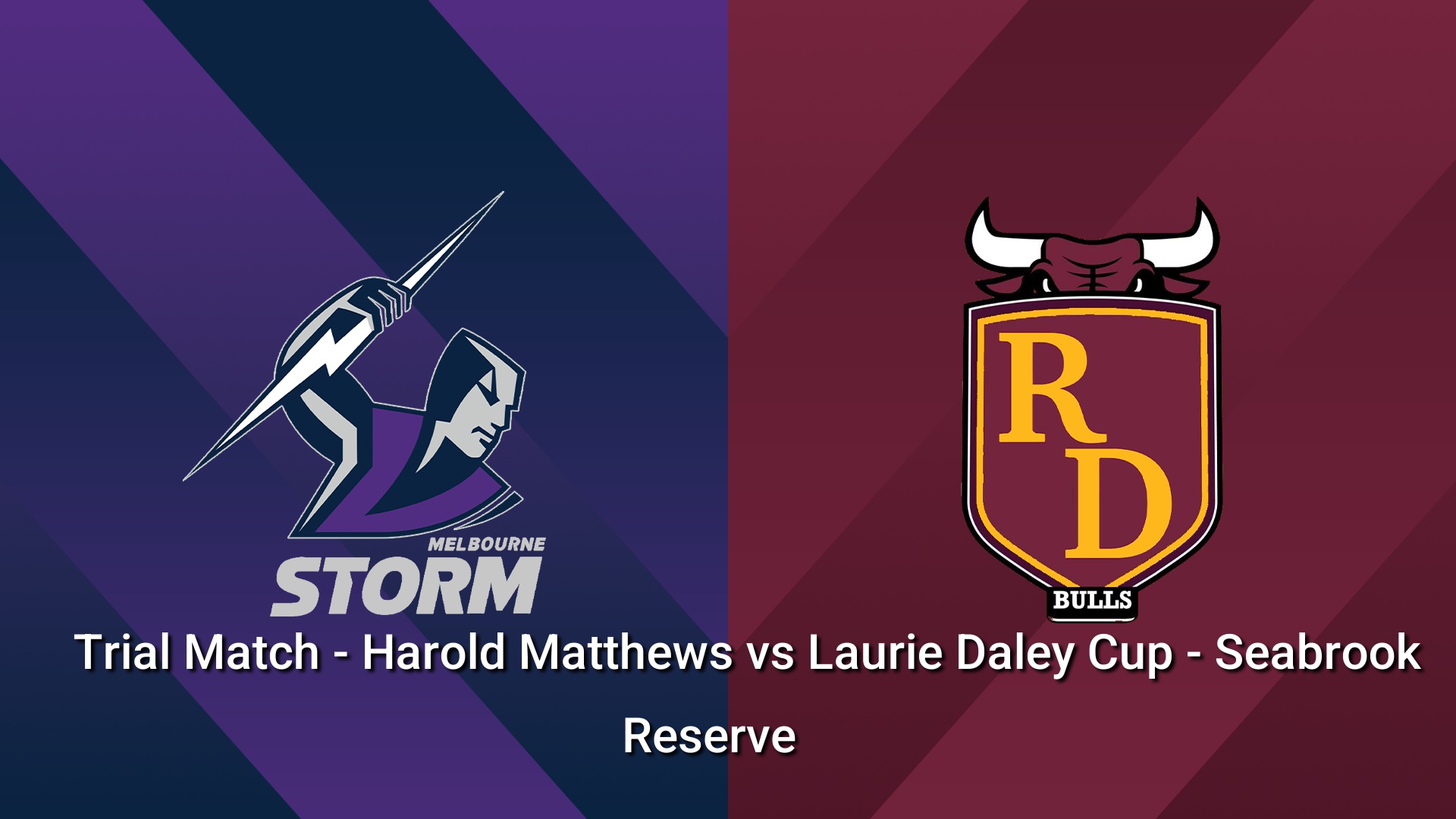 260117-video-UNE Harold Matthews Cup Trial Match - Harold Matthews vs Laurie Daley Cup - Melbourne Storm v Riverina Bulls Slate Image