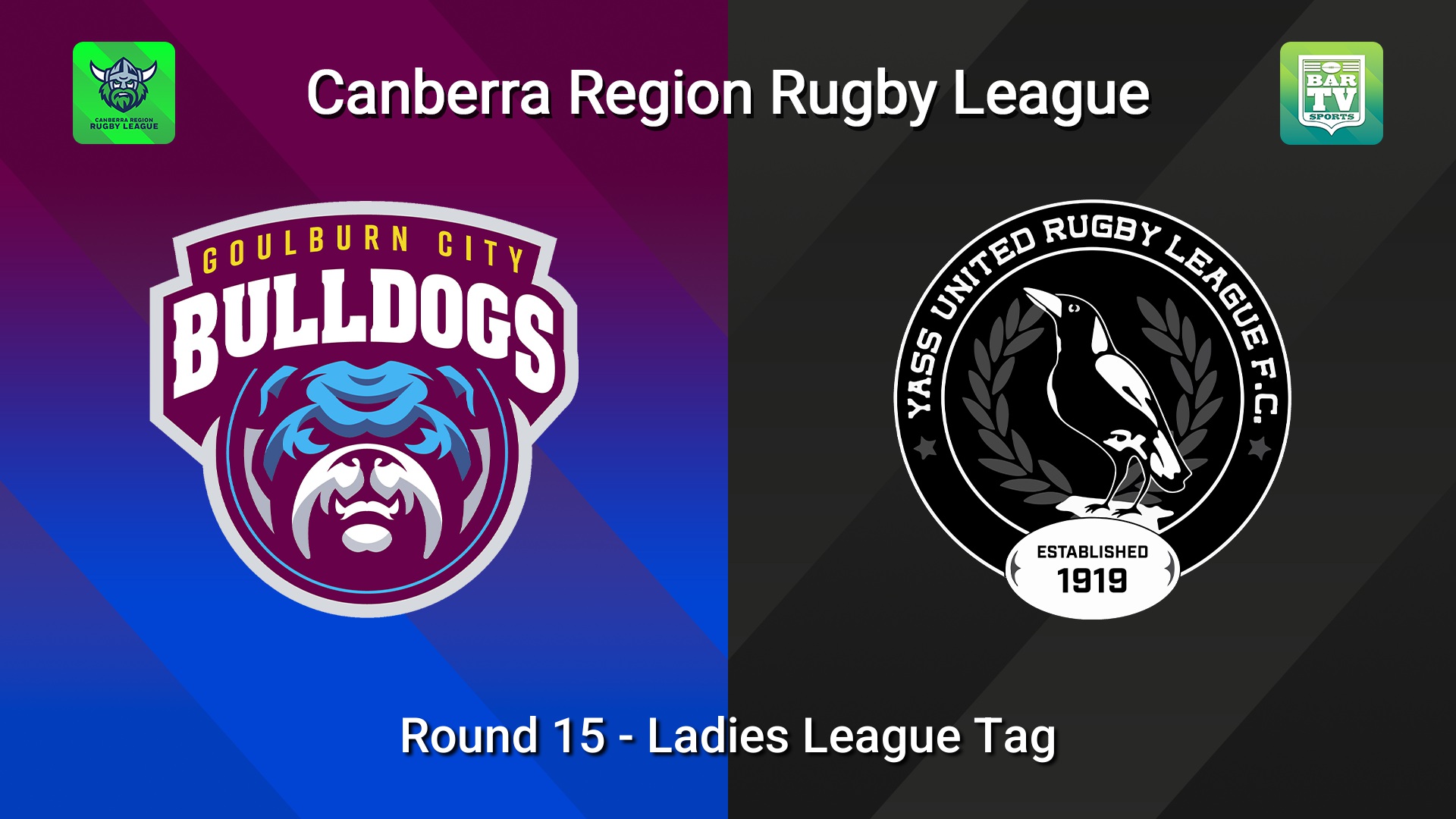 260801-video-Canberra Round 15 - Ladies League Tag - Goulburn City Bulldogs v Yass Magpies Slate Image