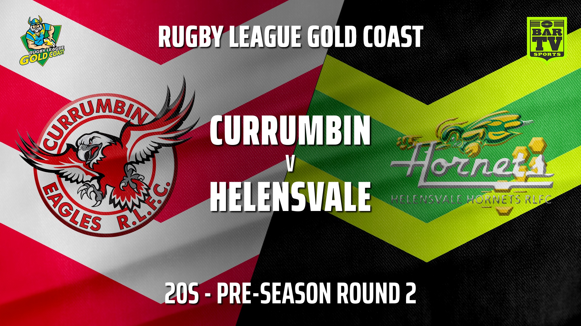 RLGC Pre-Season Round 2 - 20s - Currumbin Eagles v Helensvale Hornets Slate Image