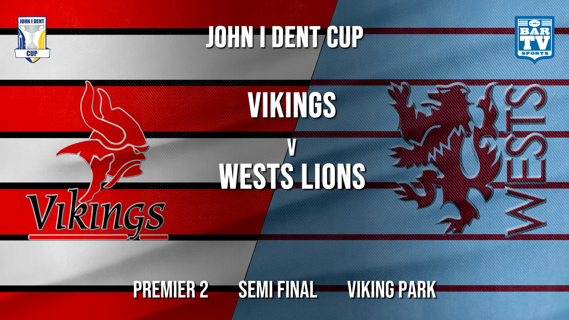 John I Dent Semi Final - Premier 2 - Tuggeranong Vikings v Wests Lions Slate Image