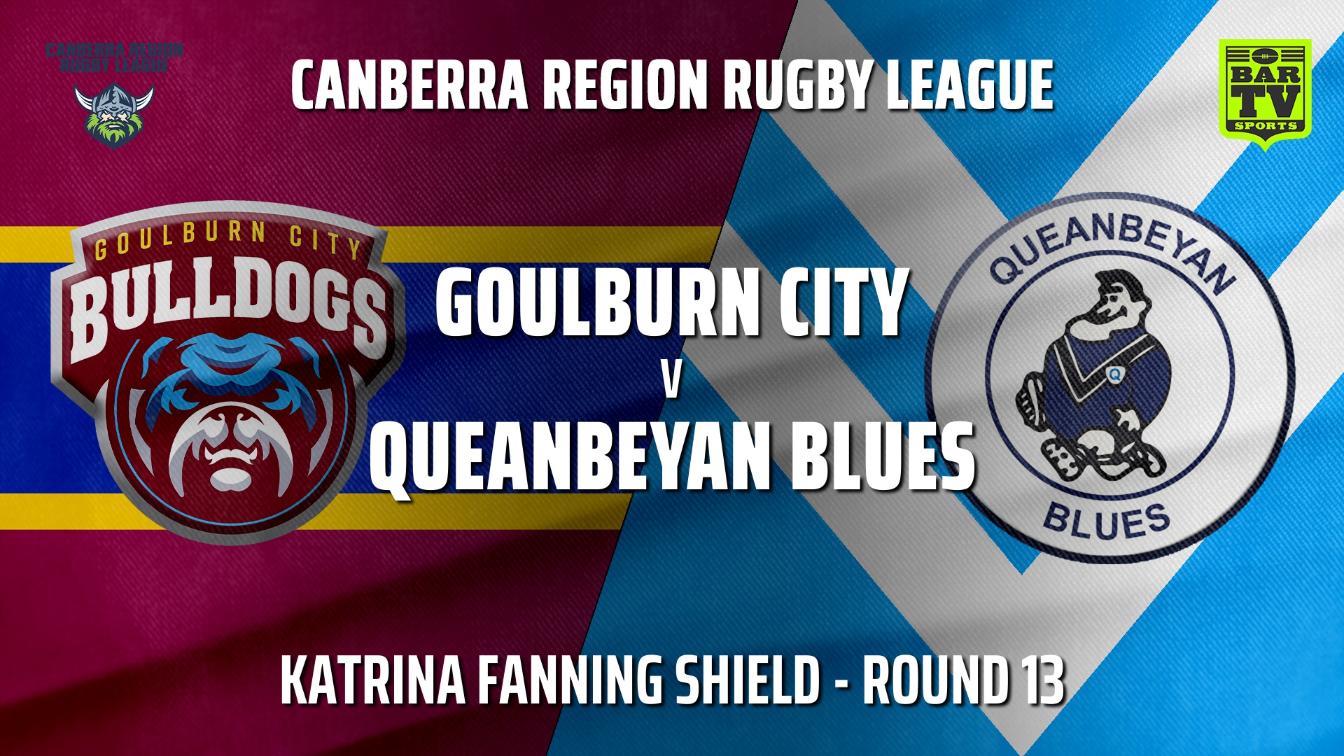 210801-Canberra Round 13 - Katrina Fanning Shield - Goulburn City Bulldogs v Queanbeyan Blues Slate Image