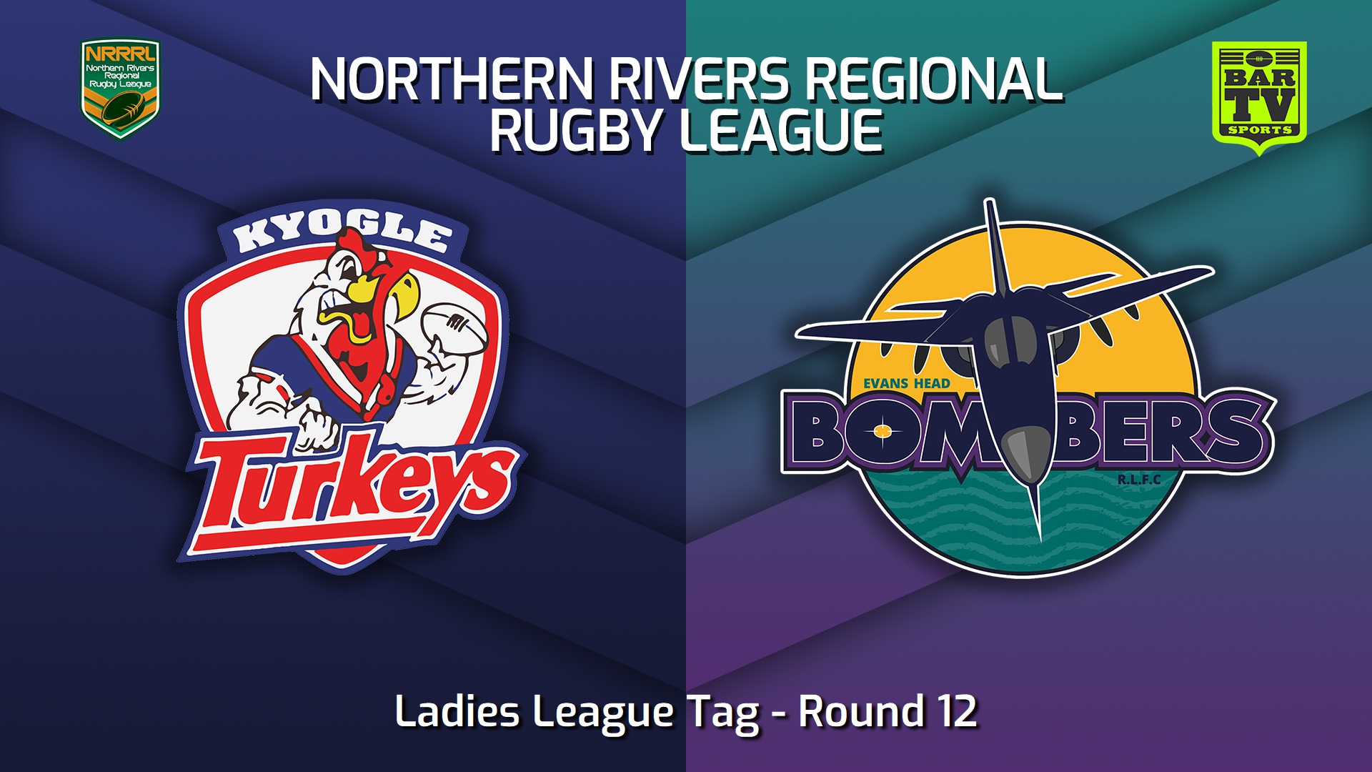 220716-Northern Rivers Round 12 - Ladies League Tag - Kyogle Turkeys v Evans Head Bombers Slate Image