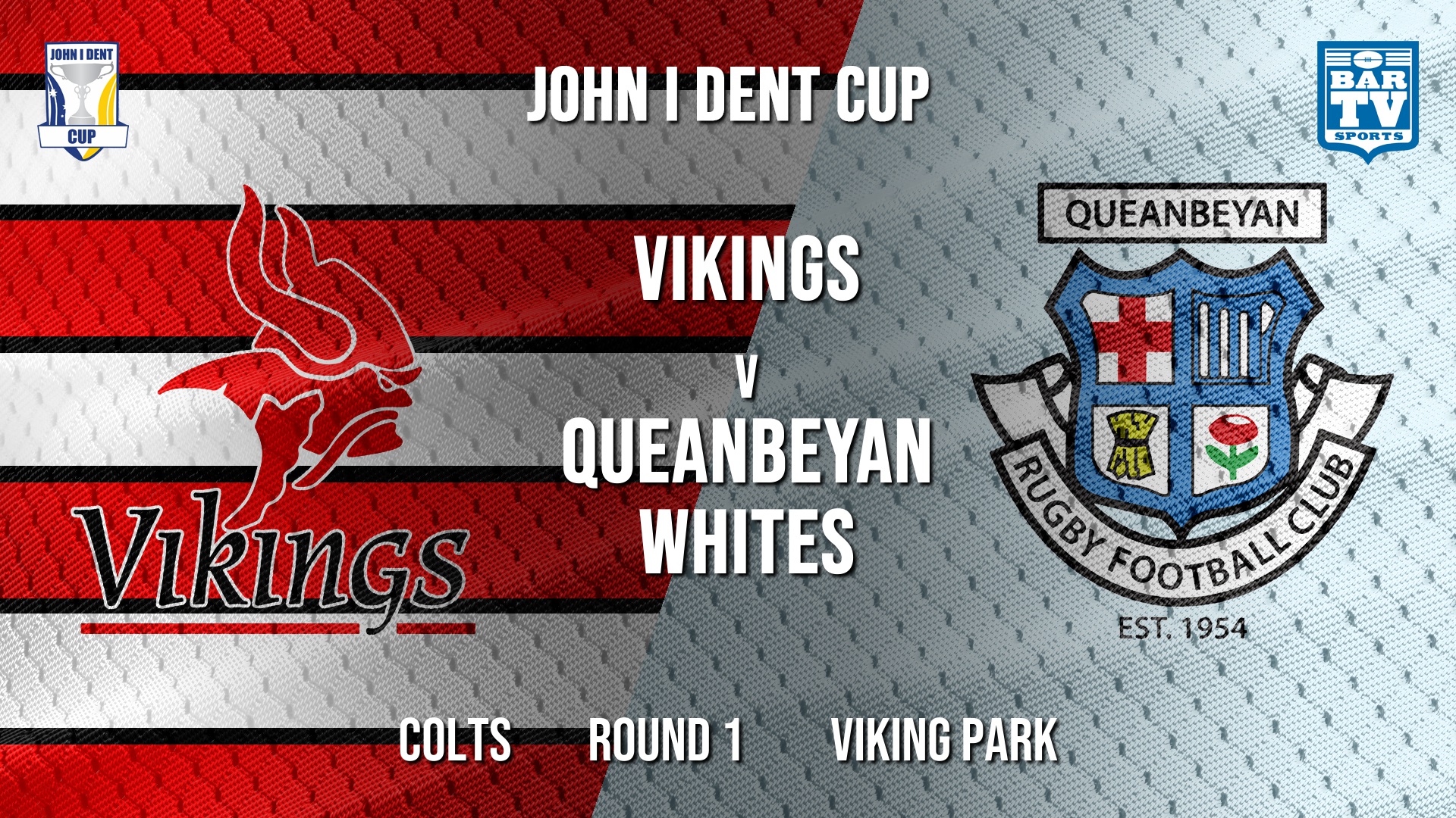 John I Dent Round 1  - Colts - Tuggeranong Vikings v Queanbeyan Whites Slate Image