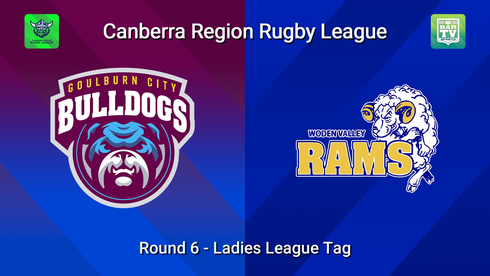 260523-video-Canberra Round 6 - Ladies League Tag - Goulburn City Bulldogs v Woden Valley Rams Slate Image