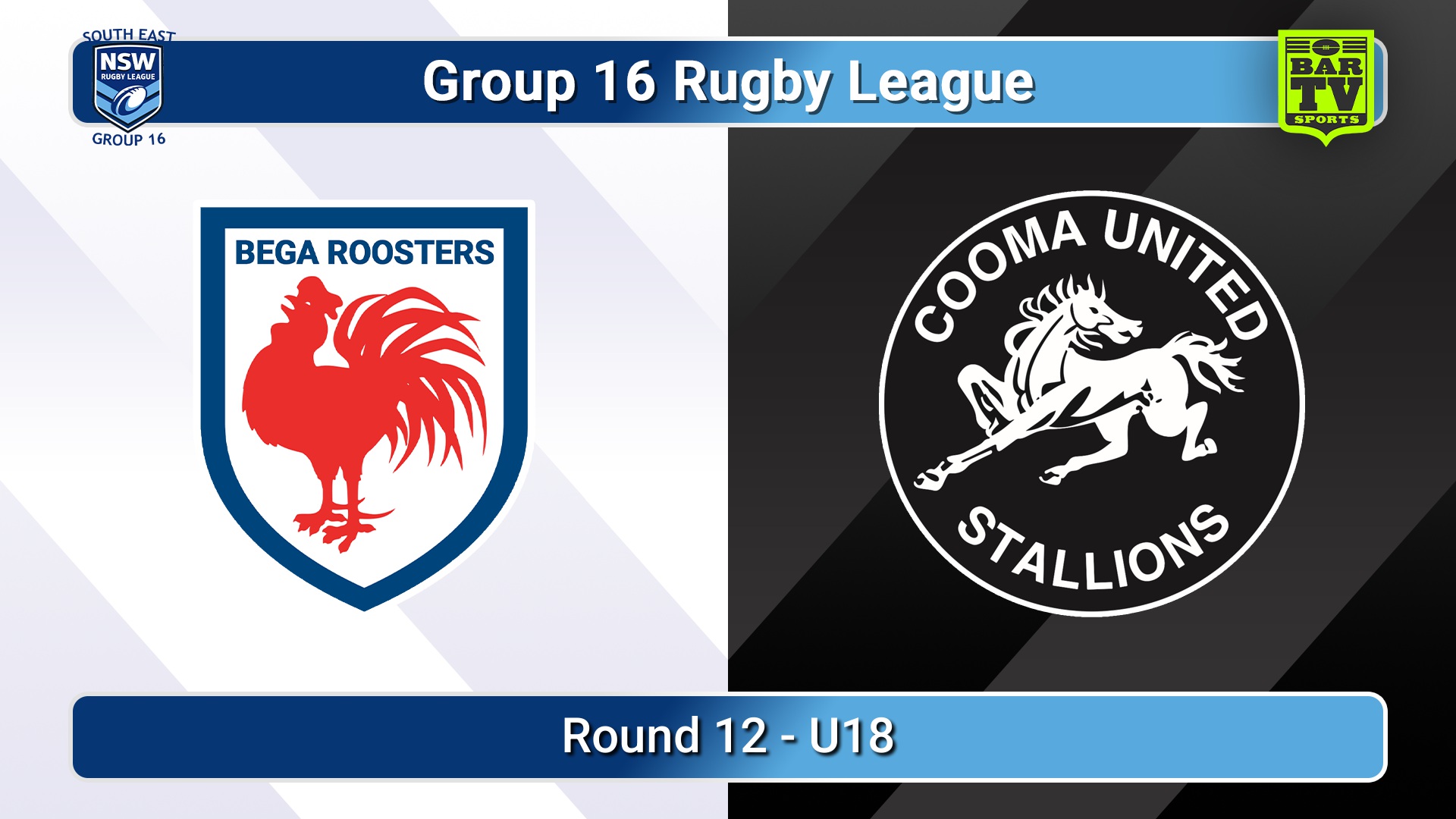 260726-video-Group 16 Rugby League  Round 12 - U18 - Bega Roosters v Cooma Stallions Slate Image