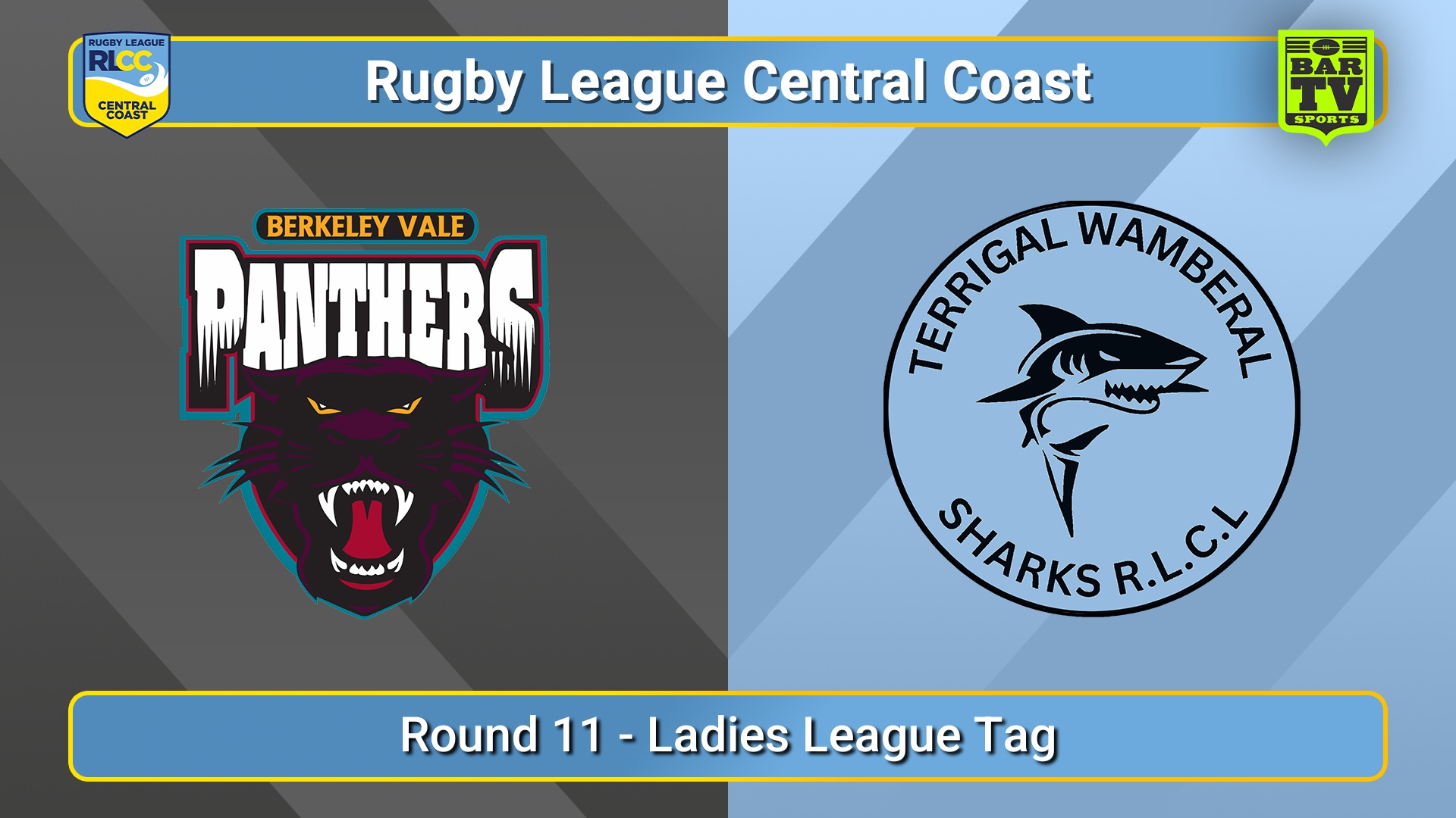 250629-video-RLCC Round 11 - Ladies League Tag - Berkeley Vale Panthers v Terrigal Sharks Slate Image