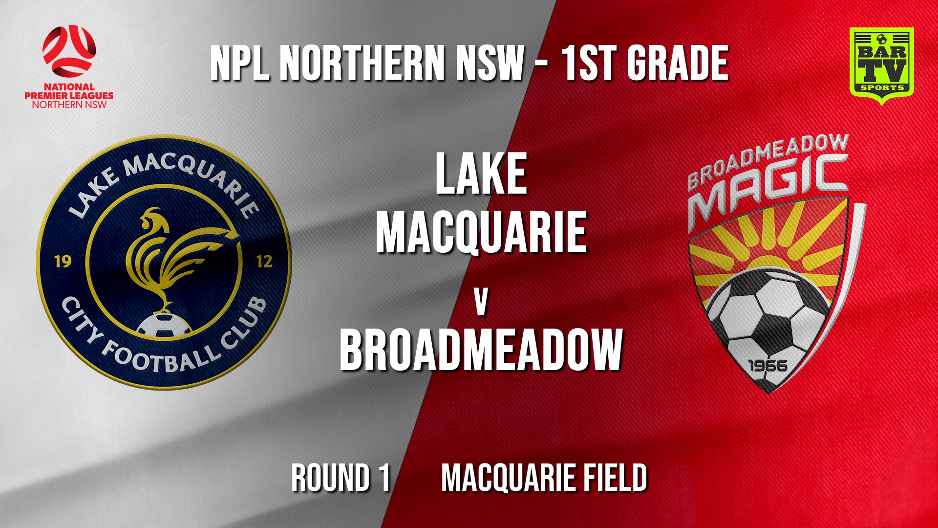 NPL - NNSW Round 1 - Lake Macquarie City FC v Broadmeadow Magic Slate Image