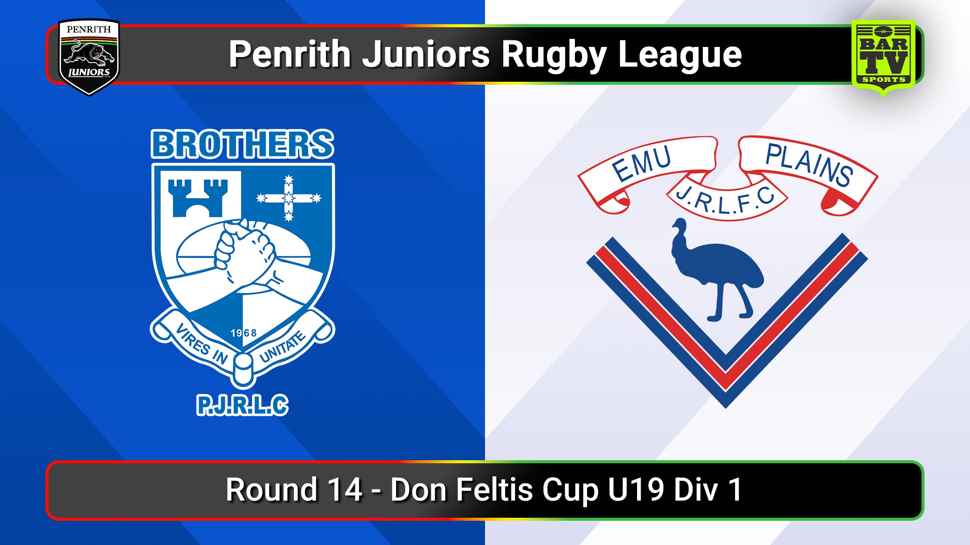 250719-video-Penrith & District Junior Rugby League Round 14 - Don Feltis Cup U19 Div 1 - Brothers v Emu Plains Slate Image