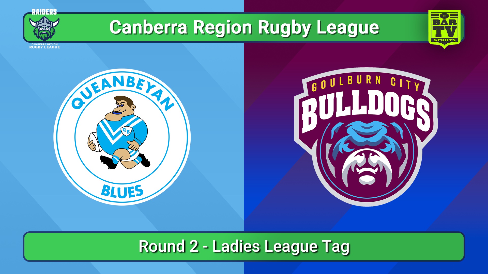 250412-video-Canberra Round 2 - Ladies League Tag - Queanbeyan Blues v Goulburn City Bulldogs Slate Image