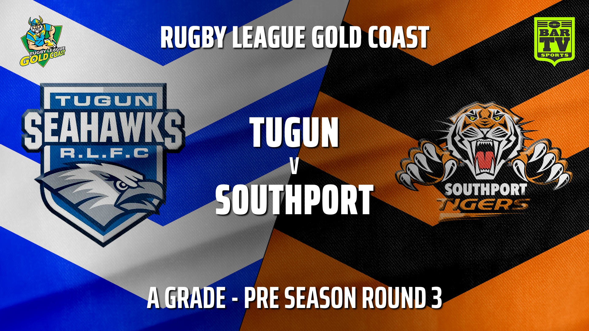 210421-RLGC Pre Season Round 3 - A Grade - Tugun Seahawks v Southport Tigers Slate Image