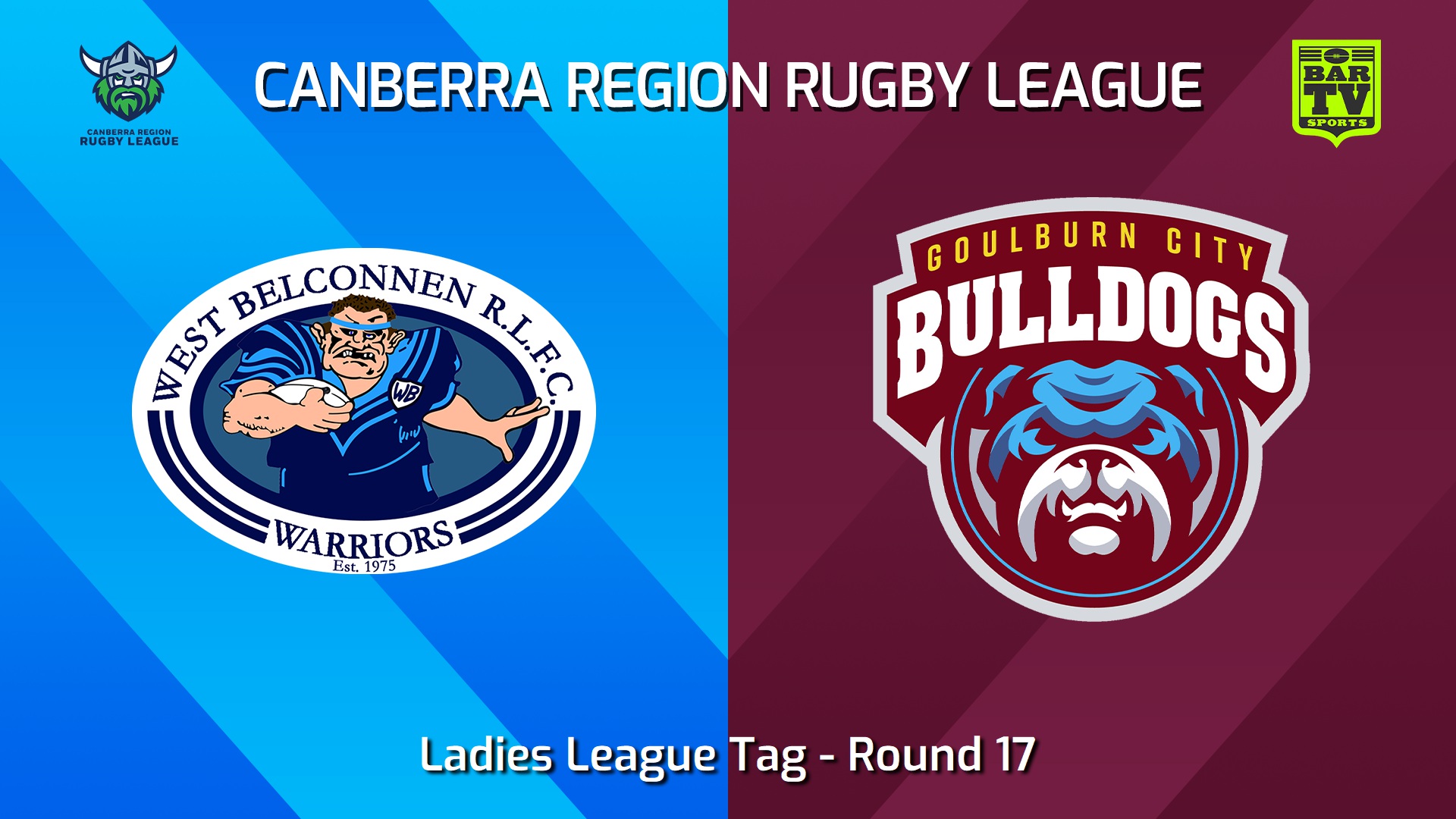 240811-video-Canberra Round 17 - Ladies League Tag - West Belconnen Warriors v Goulburn City Bulldogs Slate Image