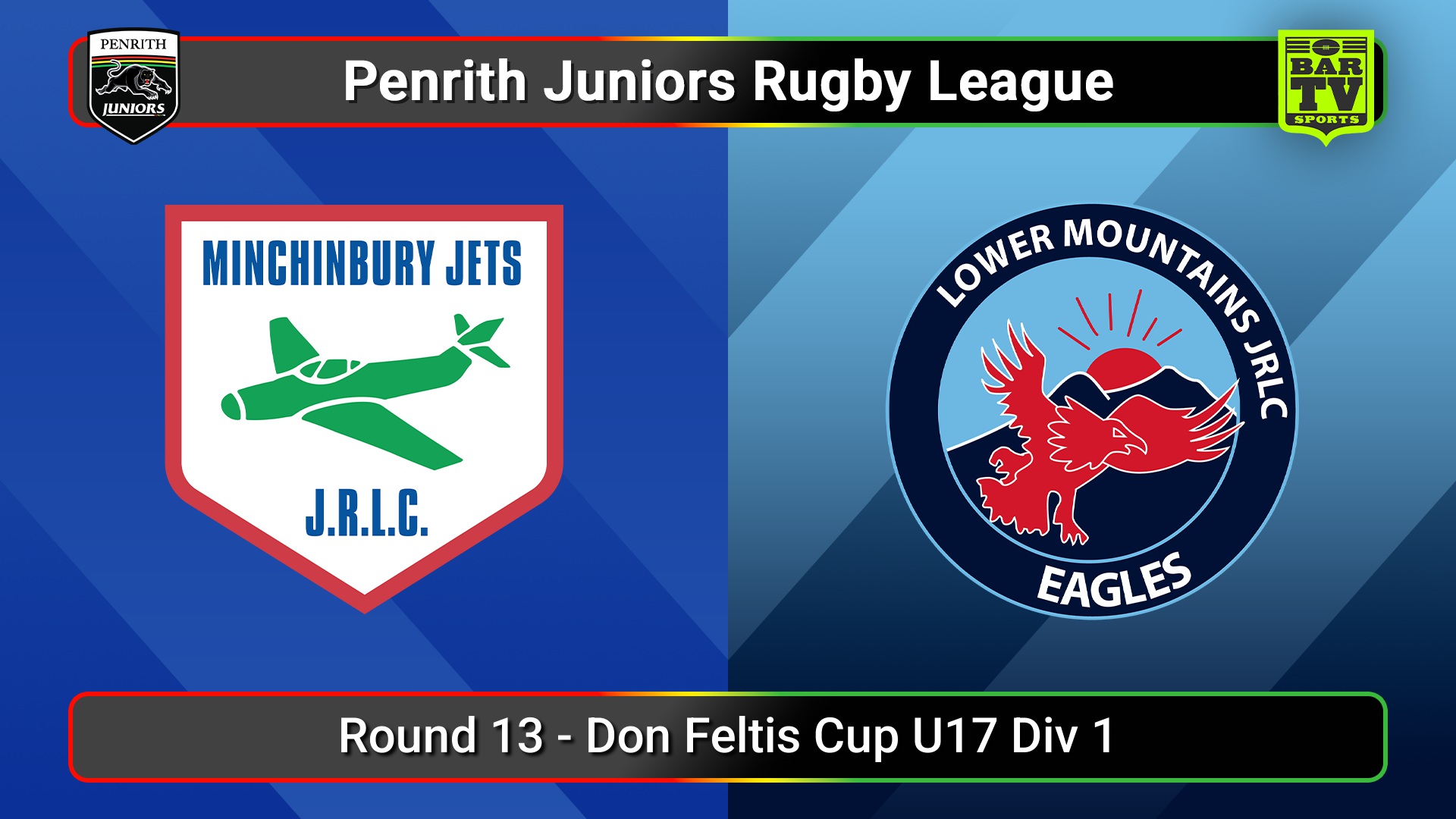 250726-video-Penrith & District Junior Rugby League Round 13 - Don Feltis Cup U17 Div 1 - Minchinbury v Lower Mountains Slate Image
