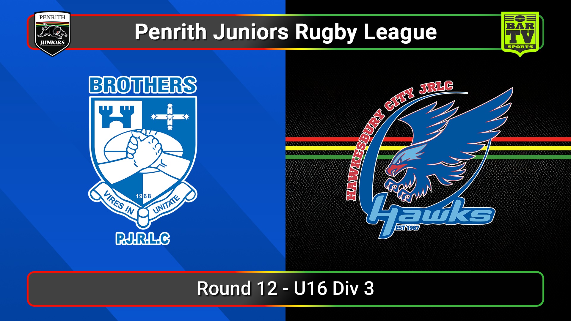 250719-video-Penrith & District Junior Rugby League Round 12 - U16 Div 3 - Brothers v Hawkesbury City Slate Image