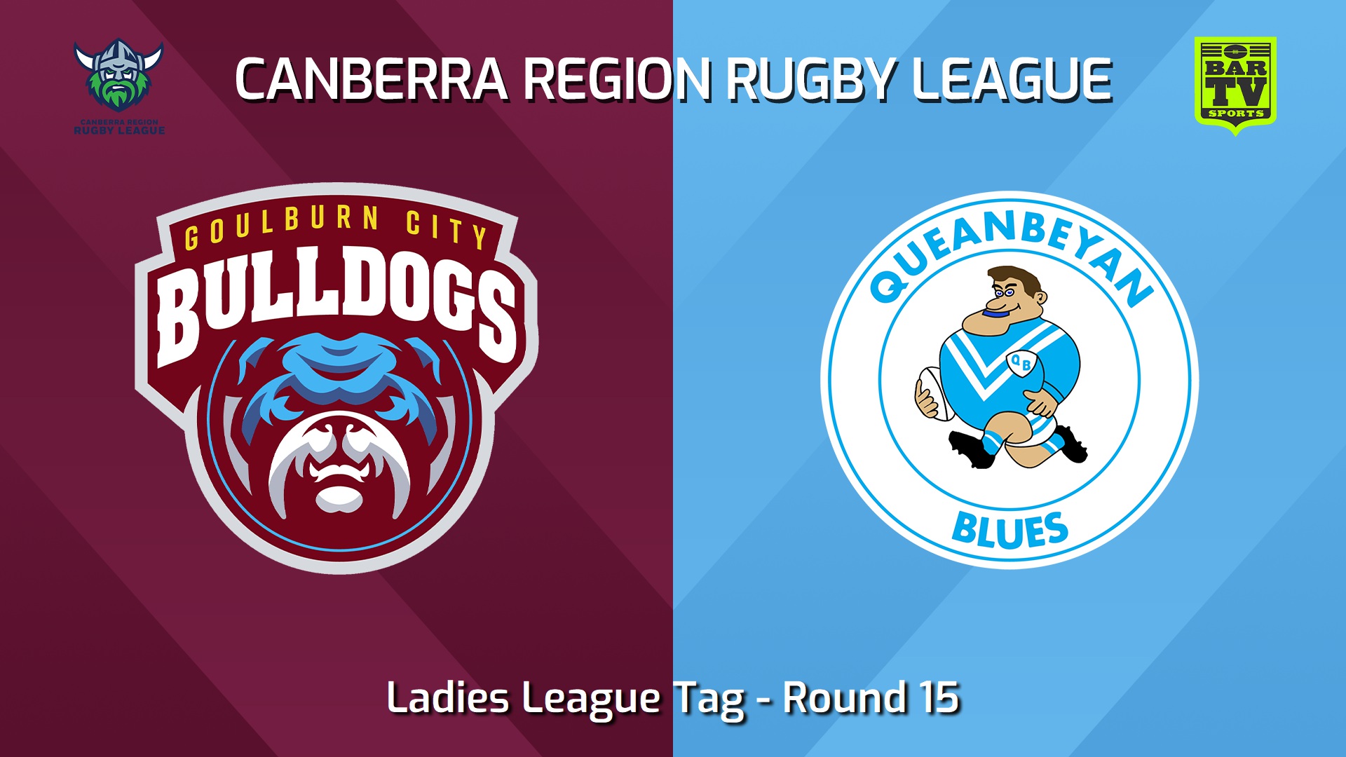 240720-video-Canberra Round 15 - Ladies League Tag - Goulburn City Bulldogs v Queanbeyan Blues Slate Image